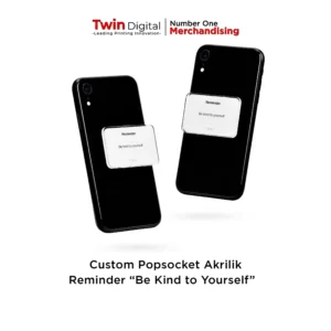 Pop Socket HP Akrilik Custom Reminder Edition - Twin Digital